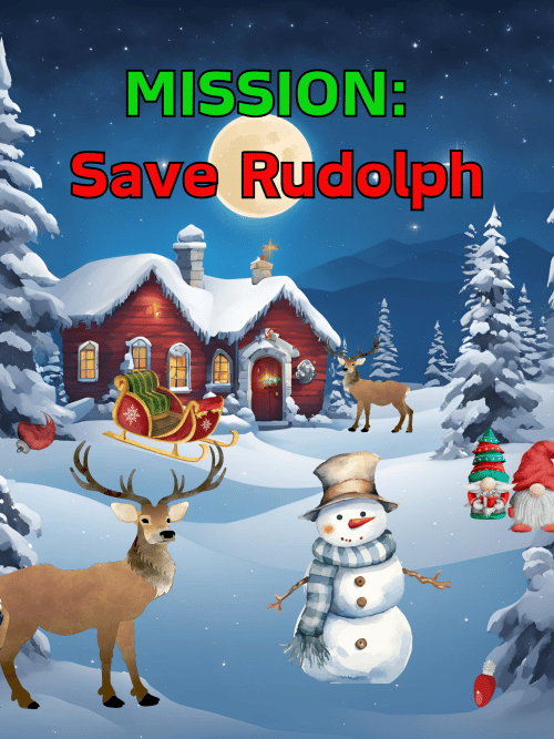Mission: Save Rudolph