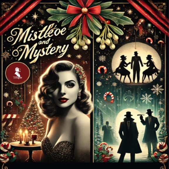 Mistletoe and Mystery [Mystery Dinner]