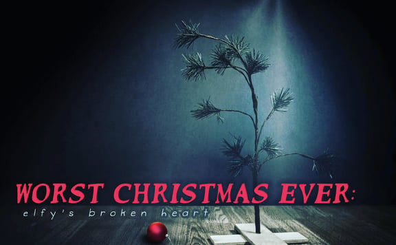 Worst Christmas Ever: Elfy's Broken Heart