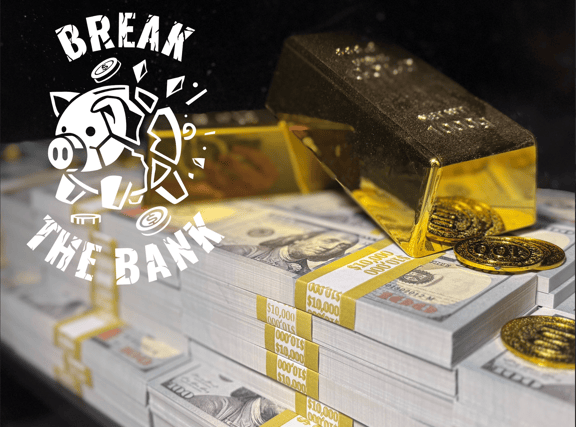 Break the Bank