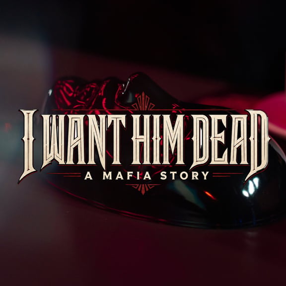 I Want Him Dead: A Mafia Story