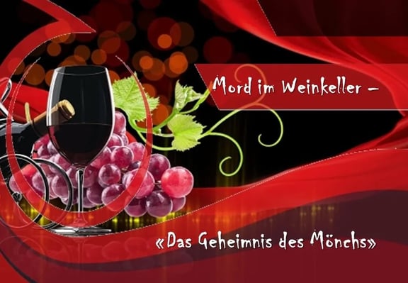 Mord im Weinkeller – «Das Geheimnis des Mönchs» [Murder in the wine cellar – «The Monk's Secret»]