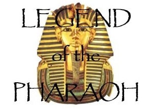 Legend Of The Pharaoh