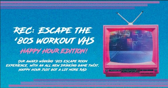 Escape The VHS: Happy Hour Edition!