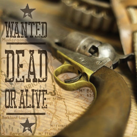 Wanted – Dead or Alive