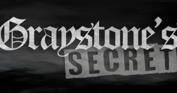 Graystone's Secret