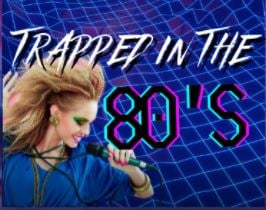 Trapped In The 80’s