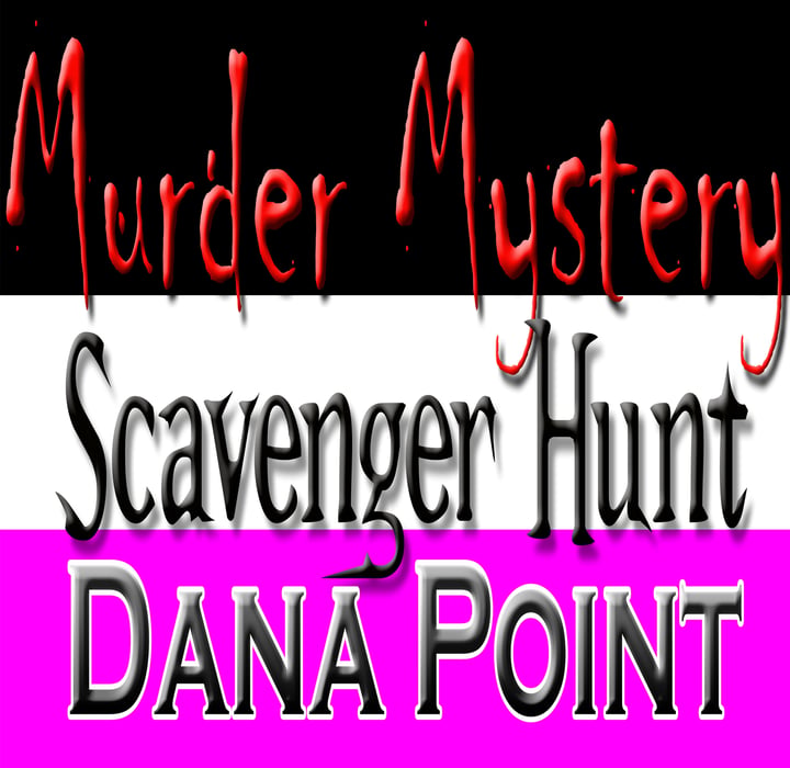 Main image for Murder Mystery Scavenger Hunt - Dana Point