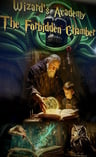 Wizard's Academy - The Forbidden Chamber