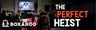 The Perfect Heist
