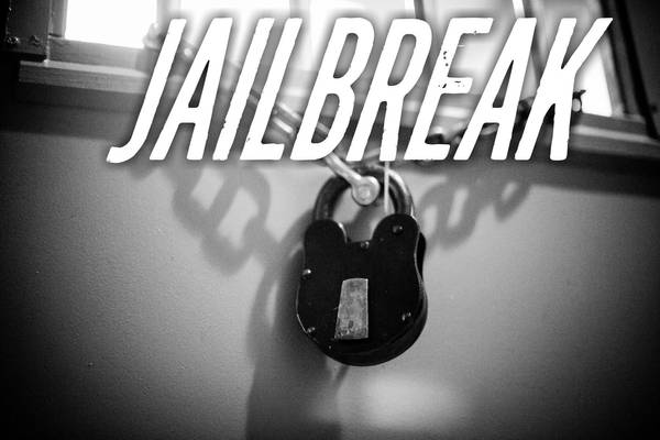 Jailbreak