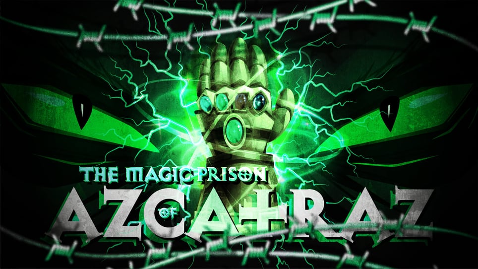 The Magic Prison Of Azcatraz