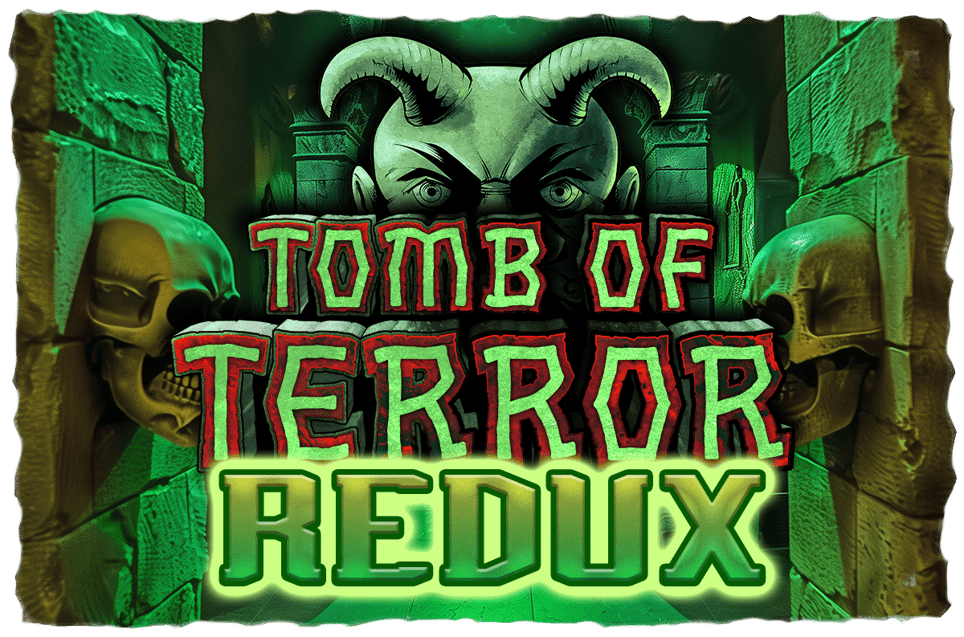Tomb of Terror - Redux