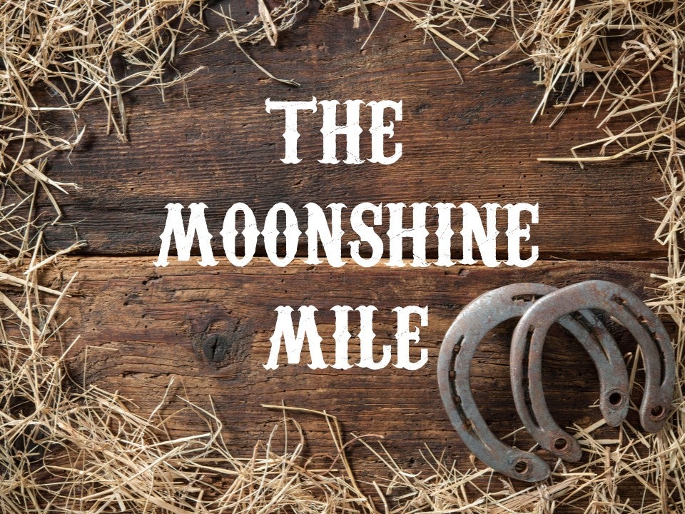 The Moonshine Mile