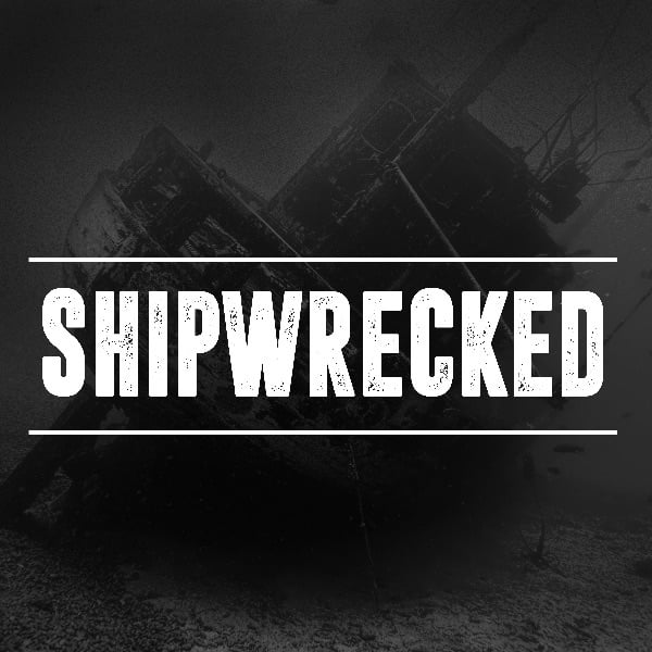 Shipwrecked