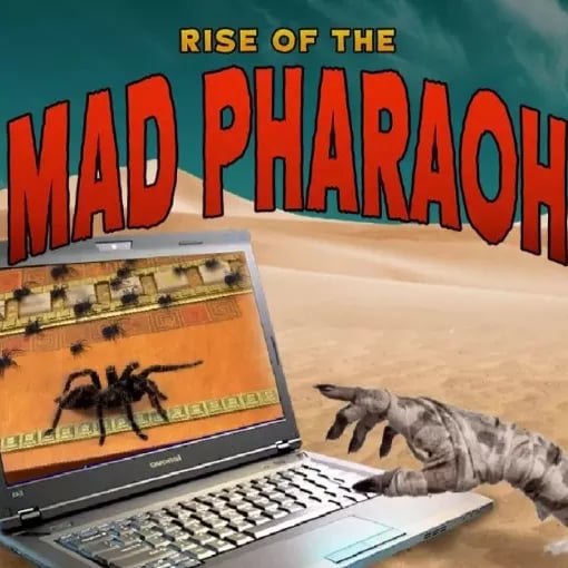 Rise of the Mad Pharaoh