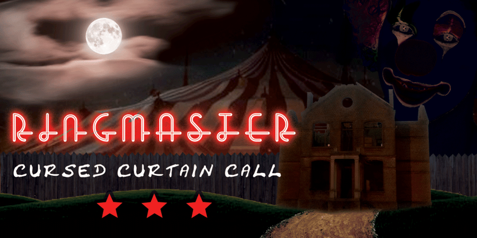 Ringmaster: Cursed Curtain Call