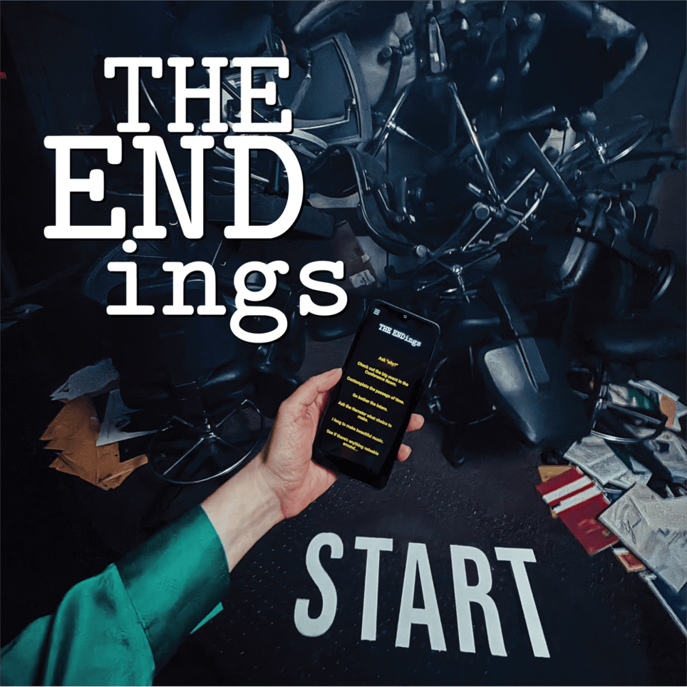 THE ENDings [Immersive Experience]