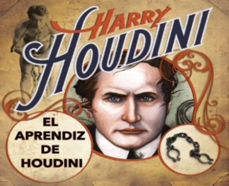 El Aprendiz De Houdini [Houdini's Apprentice]