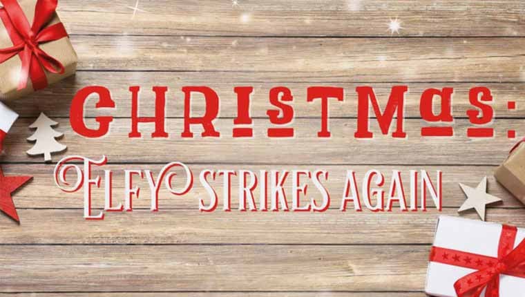 Christmas: Elfy Strikes Again