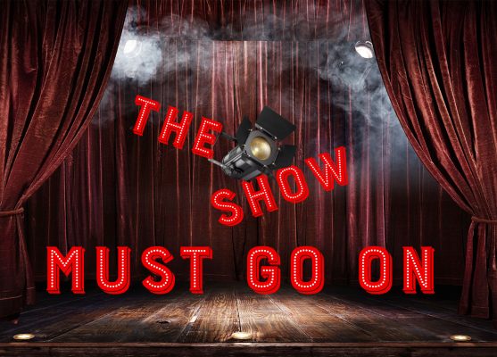 The Show Must Go On