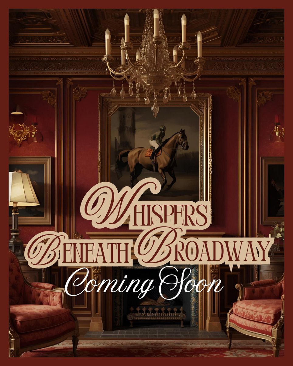 Whispers Beneath Broadway