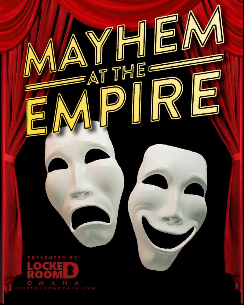 Mayhem at the Empire