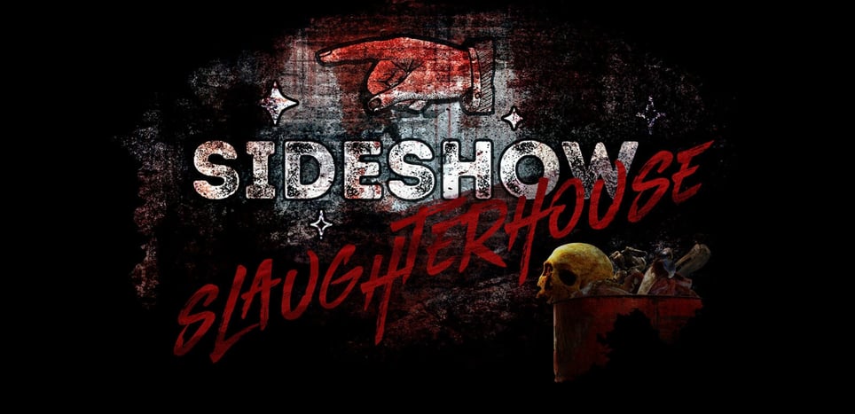 Sideshow Slaughterhouse [Season 2022]