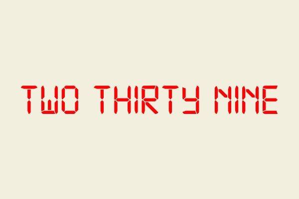Two Thirty Nine