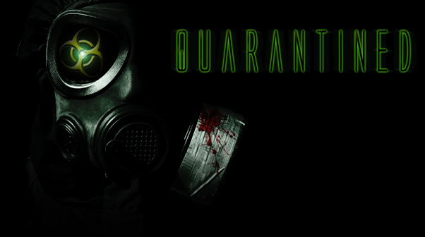 Quarantined
