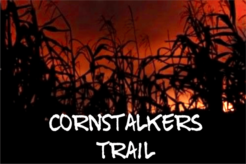 CornStalker’s Trail of Terror