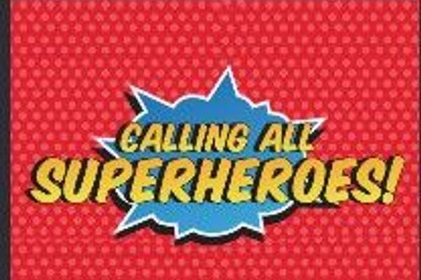 Calling All Superheroes!