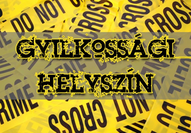 Gyilkossági Helyszín [Crime Scene]