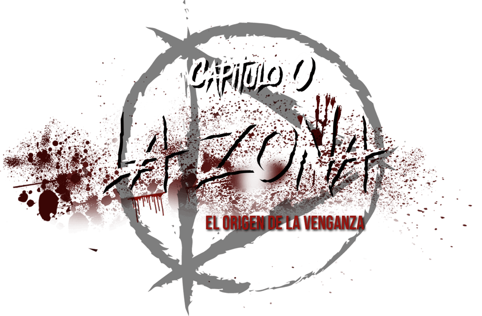  La Zone Capítulo 0: La Zona [Chapter 0: The Zone ]