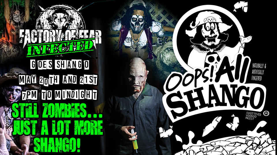 Factory Of Fear Infected: Oops All Shango