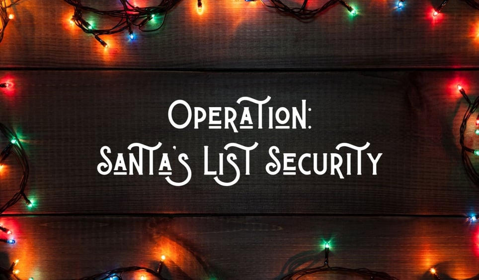 Operation: Santa's List Security
