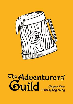 The Adventurers' Guild - Chapter One: A Rocky Beginning