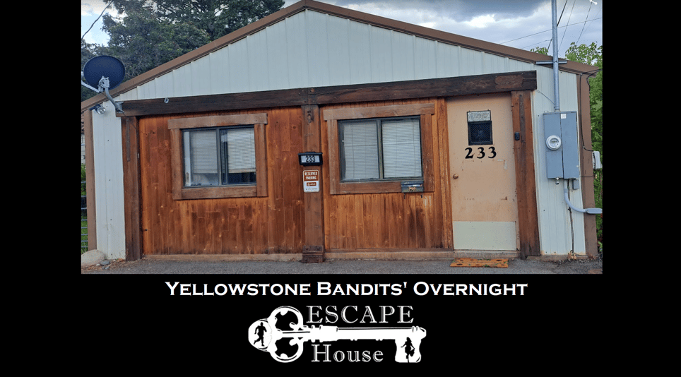 Yellowstone Bandits Escape House