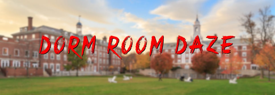 Dorm Room Daze