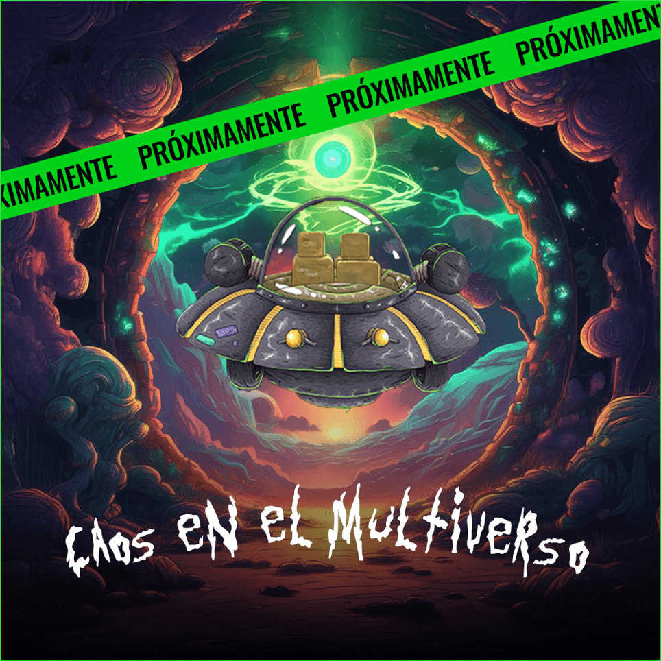 Caos en El Multiverso [Chaos in the Multiverse]