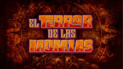 El Terror De Las Momias [Season 2023]