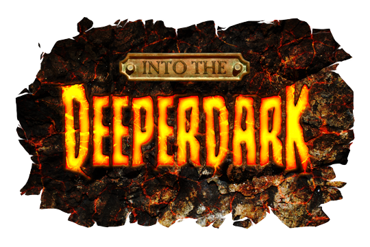 Part One: "Into the Deeperdark”