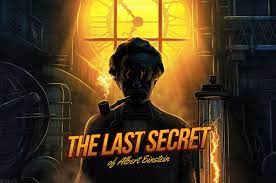 The Last Secret of Albert Einstein [Outdoor]