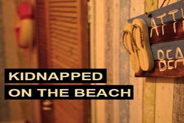Kidnapped on the Beach