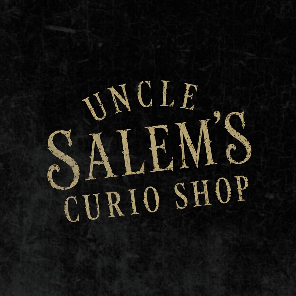 Uncle Salem’s Curio Shop