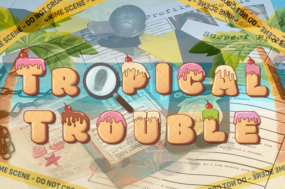 Tropical Trouble