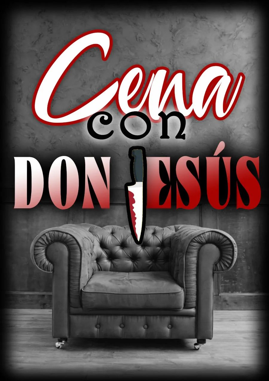 Cena con Don Jesús [Dinner with Don Jesus]