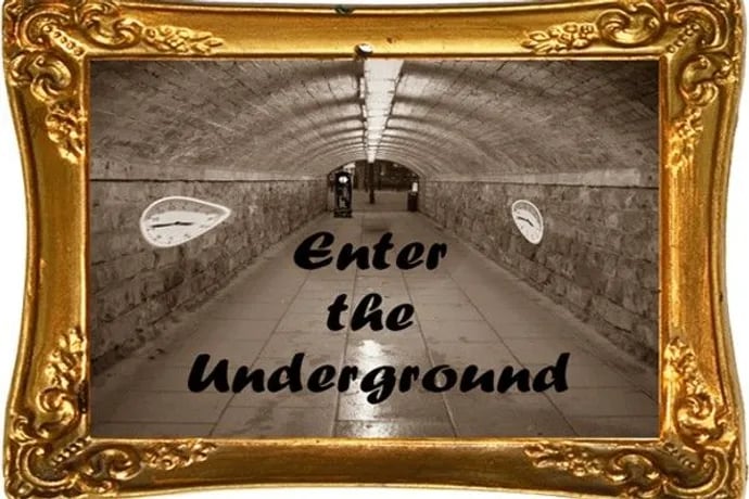 Enter the Underground