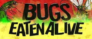 Bugs: Eaten Alive [Season 2022]