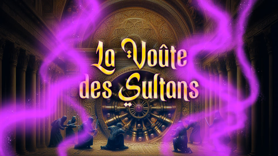 La Voûte des Sultans